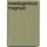 Meedogenloze magnaat door Sharon Kendrick