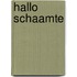 Hallo schaamte