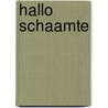 Hallo schaamte door Ilse Sand
