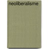 Neoliberalisme door Merijn Oudenampsen