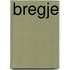 BREGJE