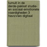 Tumult in de derde-pakket Studie- en sociaal-emotionele vaardigheden 3 havo/vwo digitaal door Sanne van Esveld