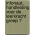Infonaut, handleiding voor de leerkracht groep 7