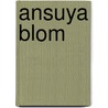 Ansuya Blom by Thibaut Verhoeven