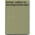 Kerken, sekten en wereldgodsdiensten
