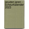 Gouden jaren - Scheurkalender door Annegreet van Bergen