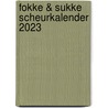 Fokke & Sukke Scheurkalender 2023 by John Reid