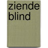 Ziende blind by Hans Manders
