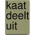 Kaat deelt uit