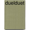 DuelDuet door G.W. Sok