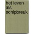Het leven als schipbreuk