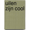 Uilen zijn cool door Timothy Knapman