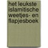 Het leukste islamitische weetjes- en flapjesboek