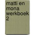 Matti en Mona werkboek 2