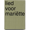 Lied voor Mariëtte door Ilse Mellaerts