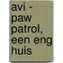 AVI - PAW Patrol, Een eng huis