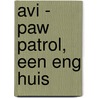 PAW Patrol, Een eng huis door diversen diversen