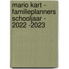 Mario Kart - Familieplanners schooljaar - 2022 -2023 door Interstat