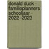 Donald Duck - Familieplanners schooljaar - 2022 -2023