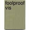 Foolproof vis door Libby Silbermann