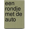 Een rondje met de auto door Johnny Dyrander