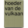 Hoeder van de vulkaan door Johan Klein Haneveld