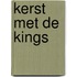 Kerst met de Kings