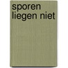 Sporen liegen niet door John Pel