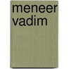 Meneer Vadim door Gihef