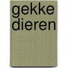 Gekke dieren door Marion Billet