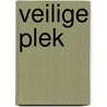 Veilige plek door RenéE. Piket