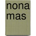 Nona Mas