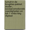 Tumult in de brugklas-pakket Studie-, sociaal-emotionele vaardigheden en LOB 1 vmbo-bkg digitaal door Sanne van Esveld