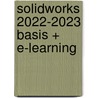 SolidWorks 2022-2023 Basis + E-Learning door R.H.P. Van Bussel