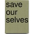 Save Our Selves
