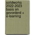 SolidWorks 2022-2023 Basis en Gevorderd + E-learning