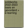 SolidWorks 2022-2023 Basis en Gevorderd + E-learning by R.H.P. Van Bussel