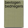 Bevlogen Bedriegers door Wim Zaal