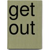 Get out door Juultje van den Nieuwenhof