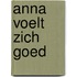 Anna voelt zich goed