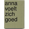 Anna voelt zich goed door Kathleen Amant