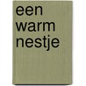 Een warm nestje door An Swerts