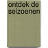 Ontdek de seizoenen