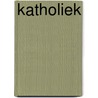 Katholiek door Suzanna Ivanic