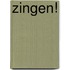 Zingen!