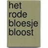 Het rode bloesje bloost door Maria Wildekern