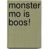 Monster Mo is boos! door Li Lefebure