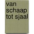 Van schaap tot sjaal