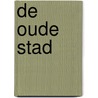 De oude stad door Marian van Gog