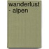 Wanderlust - Alpen